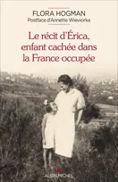 Le Récit d'Erica, enfant cachée dans la France occupée