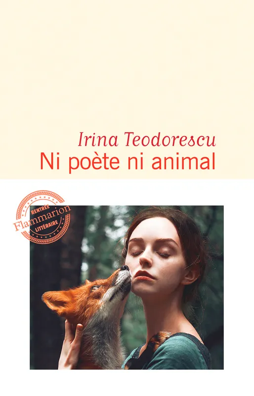 Livres Littérature et Essais littéraires Romans contemporains Francophones Ni poète ni animal Irina Teodorescu