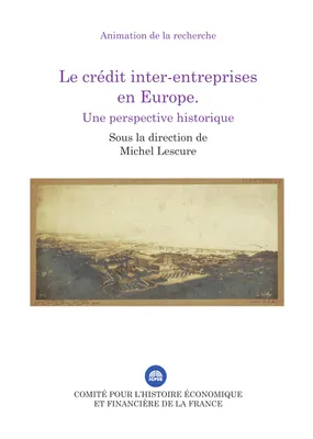 Le crédit inter-entreprises en Europe, Une perspective historique