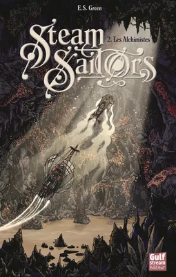Steam Sailors - tome 2 Les Alchimistes