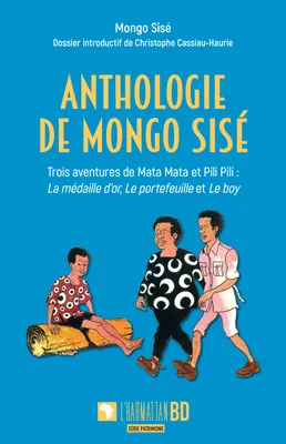 Anthologie de Mongo Sisé, Trois aventures de Mata Mata et Pili Pili : La médaille d’or, Le portefeuille et Le boy