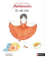 Mes petites histoires Montessori, 5, La robe d'été