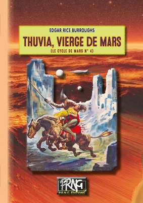 Thuvia vierge de Mars (Cycle de Mars n° 4), (le cycle de Mars n° 4)