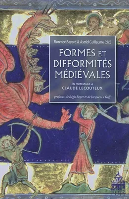 Formes et difformites médiévales, hommage à Claude Lecouteux
