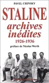 Staline, archives inédites, 1926-1936. Préface de Nicolas Werth