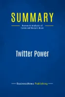 Summary: Twitter Power, Review and Analysis of Comm and Burge's Book
