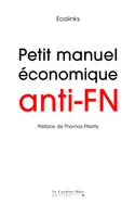 Petit Manuel économique anti-FN