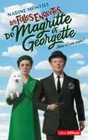 Les folles enquêtes de Magritte et Georgette, Nom d'une pipe !, Les folles enquêtes de magritte et georgette