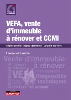 VEFA, vente d immeuble à rénover et CCMI, Régime général - Règles spécifiques - Garantie des vices