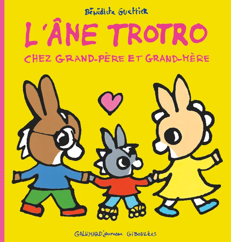 Livres Jeunesse de 3 à 6 ans Albums L'âne Trotro., 33, L'âne Trotro chez grand-père et grand-mère Bénédicte Guettier
