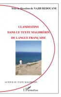 Clandestins dans le texte maghrébin de langue française