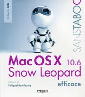 Mac OS X Snow Leopard efficace, déploiement, administration et réparation