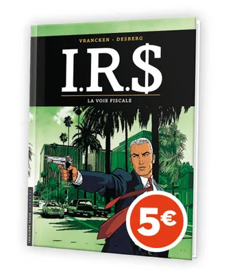 I.R.$ - Tome 1 - La Voie fiscale (version à 5?)