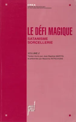 Le Défi magique, volume 2, Satanisme, sorcellerie