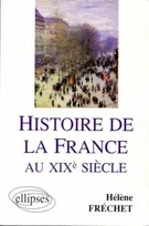 HISTOIRE DE LA FRANCE AU XIXE SIECLE, préparation en AP Sciences po