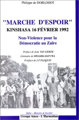 Marche d'espoir : Kinshasa 16 février 1992, Non-violence pour la Démocratie au Zaïre