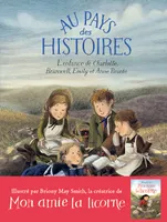 Au pays des histoires, L'enfance de Charlotte, Branwell, Emily et Anne Brontë