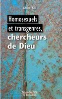Homosexuels et transgenres, chercheurs de Dieu