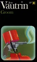 Groom, Crime-Journal d'un enfant du siècle