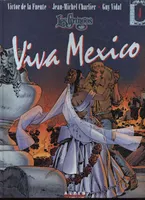 Les Gringos - Tome 4 - Viva Mexico
