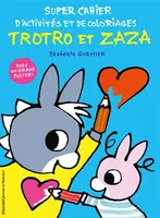 Super cahier d'activités et de coloriages Trotro et Zaza