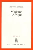 Madame l'Afrique, roman