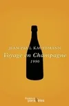 Voyage en Champagne. 1990