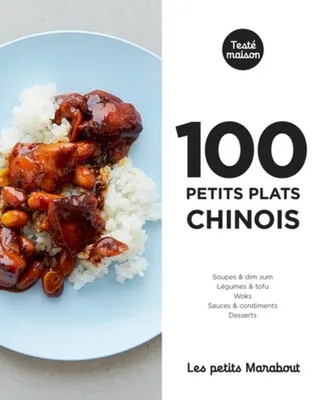 Les petits Marabout : 100 petits plats chinois