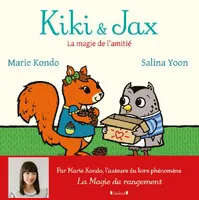 Kiki & Jax, La magie de l'amitié