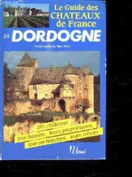 Le Guide des châteaux de France., Dordogne, 24, Dordogne