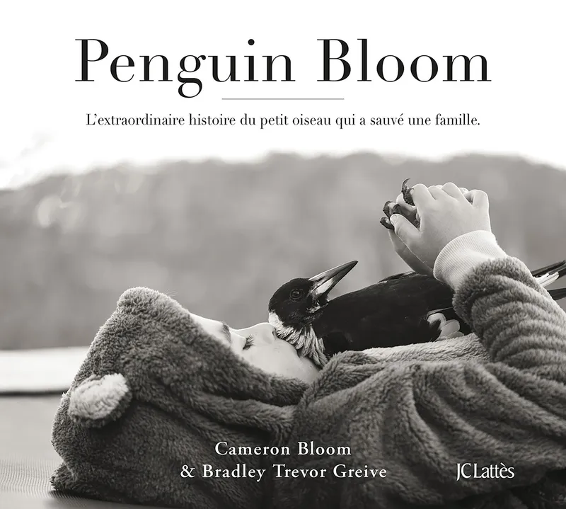Livres Sciences Humaines et Sociales Actualités Penguin Bloom Cameron Bloom, Bradley Trevor Greive
