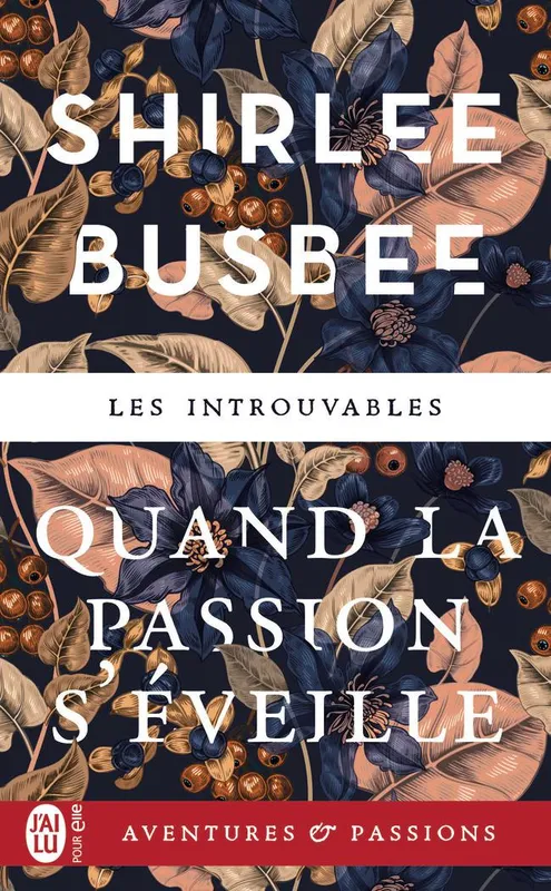 Livres Littérature et Essais littéraires Romance Quand la passion s'éveille Shirlee Busbee