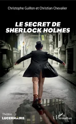 Le secret de Sherlock Holmes, Théâtre