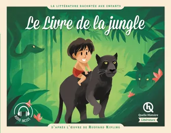Le livre de la jungle, d'après l'oeuvre de Rudyard Kipling