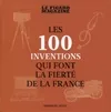 Les 100 inventions qui font la fierté de la France
