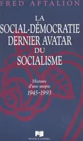 La social-démocratie, dernier avatar du socialisme