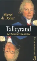 Talleyrand, les beautés du diable