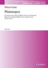 Plainscapes, mixed choir (SSAATTBB), violin and cello. Partition vocale/chorale et instrumentale.