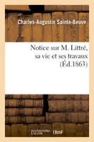 Notice sur M. Littré, sa vie et ses travaux (Éd.1863)
