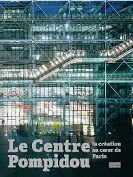 Centre Pompidou - La Creacion en el centro de Paris