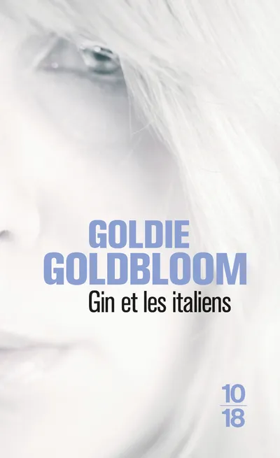 Livres Littérature et Essais littéraires Romans contemporains Etranger Gin et les Italiens Goldie Goldbloom