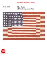 Art of the Twentieth Century Vol 3: The Birth of Contemporary Art 1946-1968 /anglais