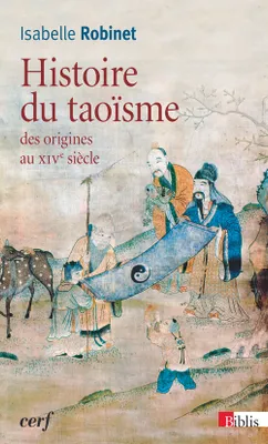 Histoire du taoïsme des origines au XIVe siècle