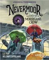 Nevermoor, Les défis de morrigane crow