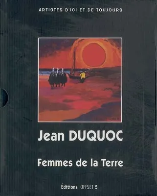Femmes de la terre - la Bretagne de Jean Duquoc, la Bretagne de Jean Duquoc