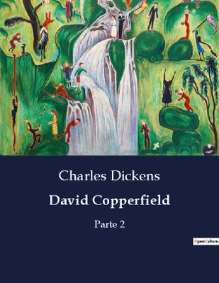 David Copperfield, Parte 2