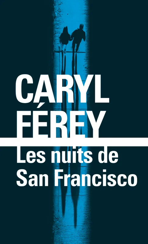 Livres Polar Policier et Romans d'espionnage Les nuits de San Francisco Caryl Férey