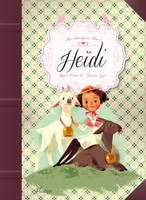 Heidi, Un grand classique adapté et illustré