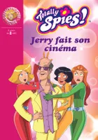 Totally spies !, Totally Spies 18 - Jerry fait son cinéma