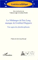 Les Nibelungen de Fritz Lang, musique de Gottfried Huppertz, une approche pluridisciplinaire